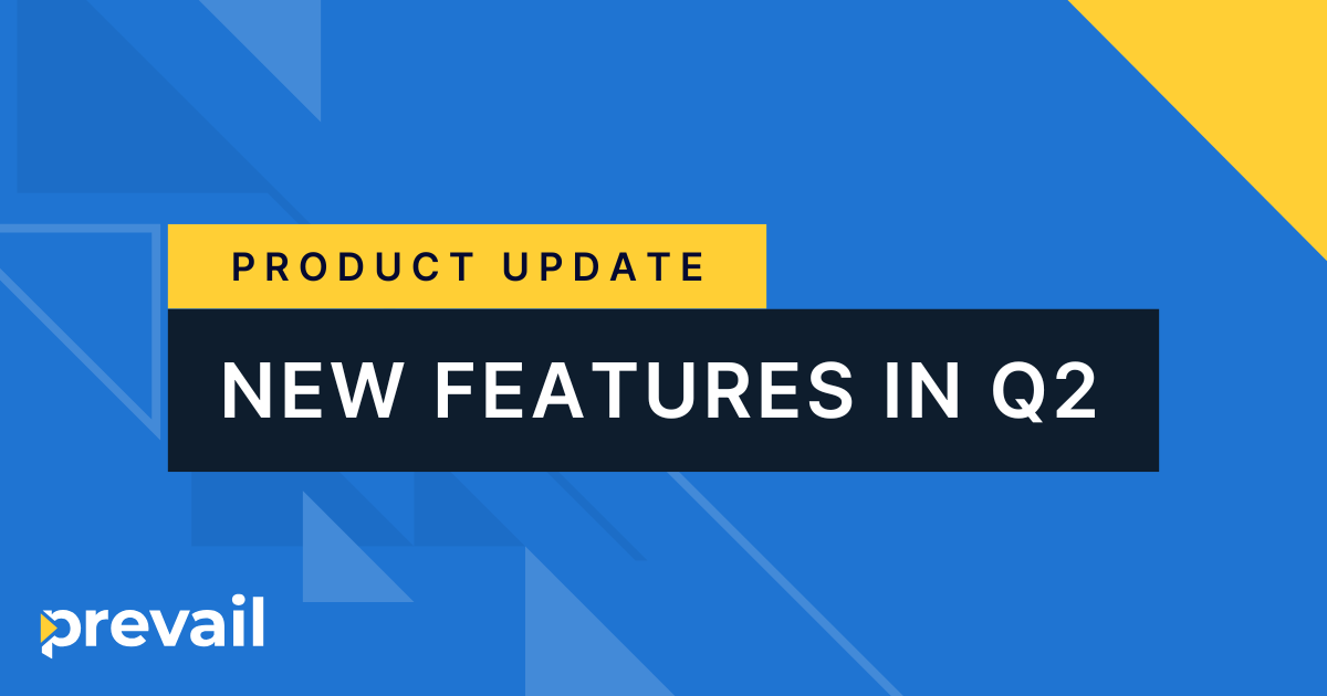 What’s New at Prevail: Secure and Streamlined Exhibit Management, Instant Transcription, and More